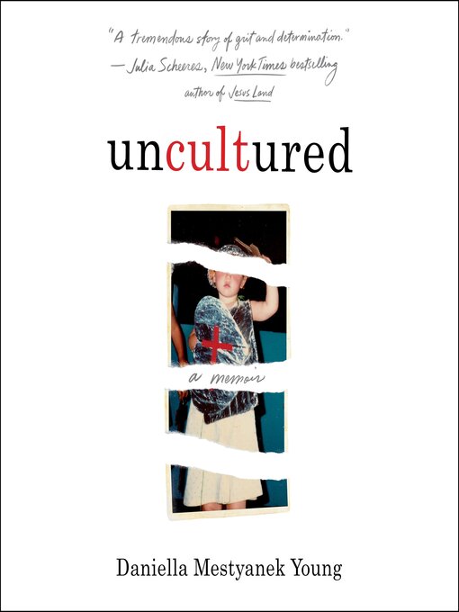 Title details for Uncultured by Daniella Mestyanek Young - Wait list